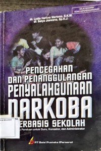 Pencegahan dan Penanggulangan Penyalahgunaan Narkoba Berbasis Sekolah