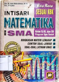 Image of Intisari Matematika SMU-IPS: Kumpulan Rumus Matematika, Dilengkapi Matematika Akuntansi, Matematika Ekonomi, dan Soal-Jawab Latihan UNAS