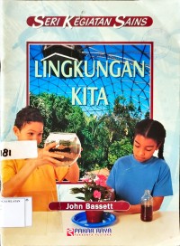 Seri Kegiatan Sains Lingkungan Kita