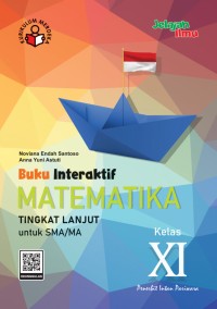 Buku Interaktif Matematika Tingkat Lanjut untuk SMA/MA Kelas XI