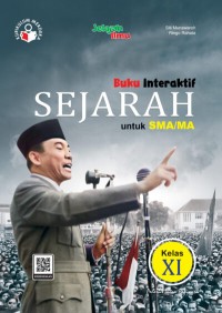 Buku Interaktif Sejarah untuk SMA/MA/SMK/MAK Kelas XI