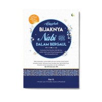 Alangkah Bijaknya Nabi SAW dalam Bergaul