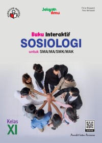 Buku Interaktif Sosiologi untuk SMA/MA/MAK/SMK Kelas XI Kuriklum Merdeka
