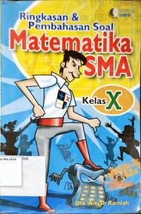 Ringkasan & Pembahasan Soal Matematika SMA kelas X