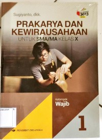 Prakarya dan Kewirausahaan untuk SMA/MA kelas X
