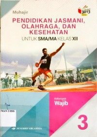 Pendidikan Jasmani , Olahraga, dan Kesehatan untuk SMA/MA kelas XII
