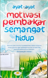 Ayat-ayat Memotivasi Pembakar Semangat Hidup