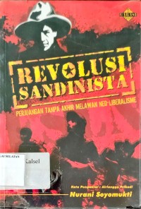Revolusi Sandinista Perjuangan Tanpa Akhir Melawan Neo-Liberalisme