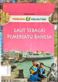 Laut sebagai Pemersatu Bangsa