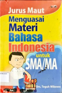 Jurus Maut Menguasai Materi Bahasa Indonesia