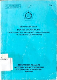 Buku Pedoman Penyelenggaraan Musyawarah Guru Mata Pelajaran (MGMP) di Lingkungan Madrasah