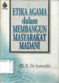 Etika Agama dalam Membangun Masyarakat Madani