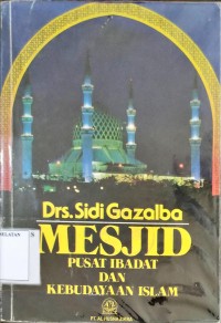 Mesjid Pusat Ibadat dan Kebudayaan Islam