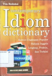 Contemporary Idiom Dictionary