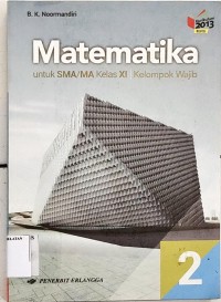 Matematika untuk SMA/MA kelas XI Kurikulum 2013 Revisi