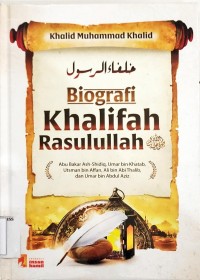 Biografi Khalifah Rasulullah