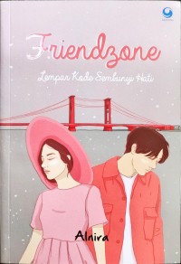 Friendzone Lempar Kode Sembunyi Hati