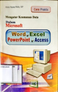 Mengatur Keamanan data dalam Microsoft Word, Excel, PowerPoint, Access