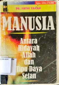 Image of Manusia Antara Hidayah Allah dan Tipu Daya Setan