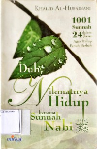 Nikmatnya Hidup Bersama Sunnah Nabi