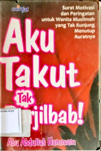 Aku Takut Tak Berjilbab !