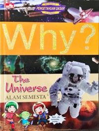 Why? The Universe : Alam Semesta