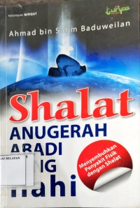 Shalat Anugerah Abadi Sang Ilahi