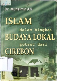 Islam dalam Bingkai Budaya Lokal Potret dari Cirebon