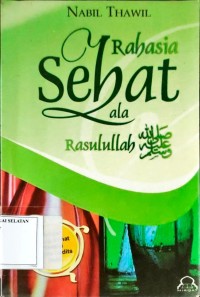 Rahasia Sehat ala Rasulullah SAW