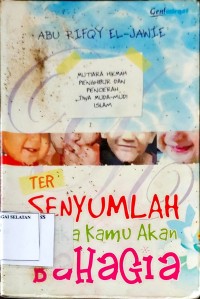 Tersenyumlah Maka Kau Akan Bahagia