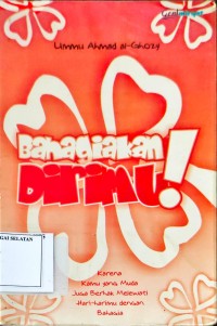 Bahagiakan Dirimu !
