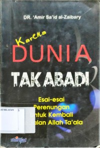 Karena Dunia Tak Abadi