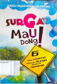 Surga? Mau Dong !