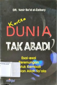 Karena Dunia Tak Abadi