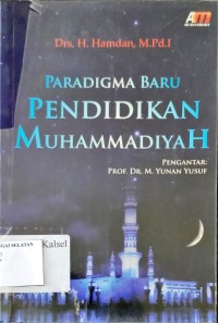 Paradigma baru Pendidikan Muhammadiyah