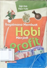 Image of Bagaimana Membuat Hobi Menjadi Profit