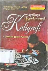 Asyiknya Berkreasi Kaligrafi