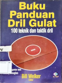 Buku Panduan Drill Gulat 100 teknik dan taktik drill