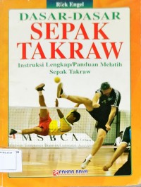Dasar-Dasar Sepak Takraw