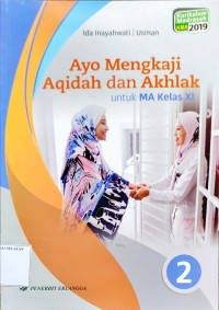 Ayo Mengkaji Aqidah dan Akhlak untuk MA kelas XI