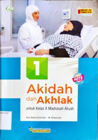 Akidah dan Akhlak untuk Kelas X MA