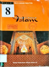Menggali Hukum Islam untuk MAdrasah Aliyah kelas XI