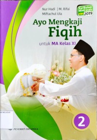 Ayo Mengkaji Fiqih untuk MA kelas XI