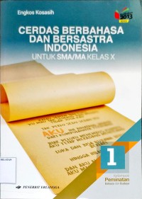 Cerdas Berbahasa dan Bersastra Indonesia untuk SMA/MA kelas