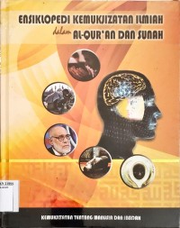 Ensiklopedi Kemukjizatan Ilmiah dalam Al-Qur'an dan Sunah Jilid 2 : Kemukjijatan Tetang Manusia dan Ibadah