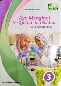 Ayo Mengkaji Al-Qur'an dan Hadits untuk MA Kelas XII