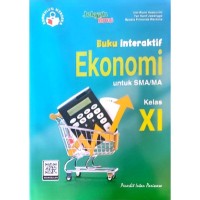 Buku Interaktif Ekonomi untuk SMA/MA Kelas XI