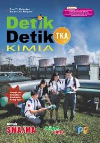 Image of Detik Detik TKA Kimia untuk SMA/MA/SMK/MAK